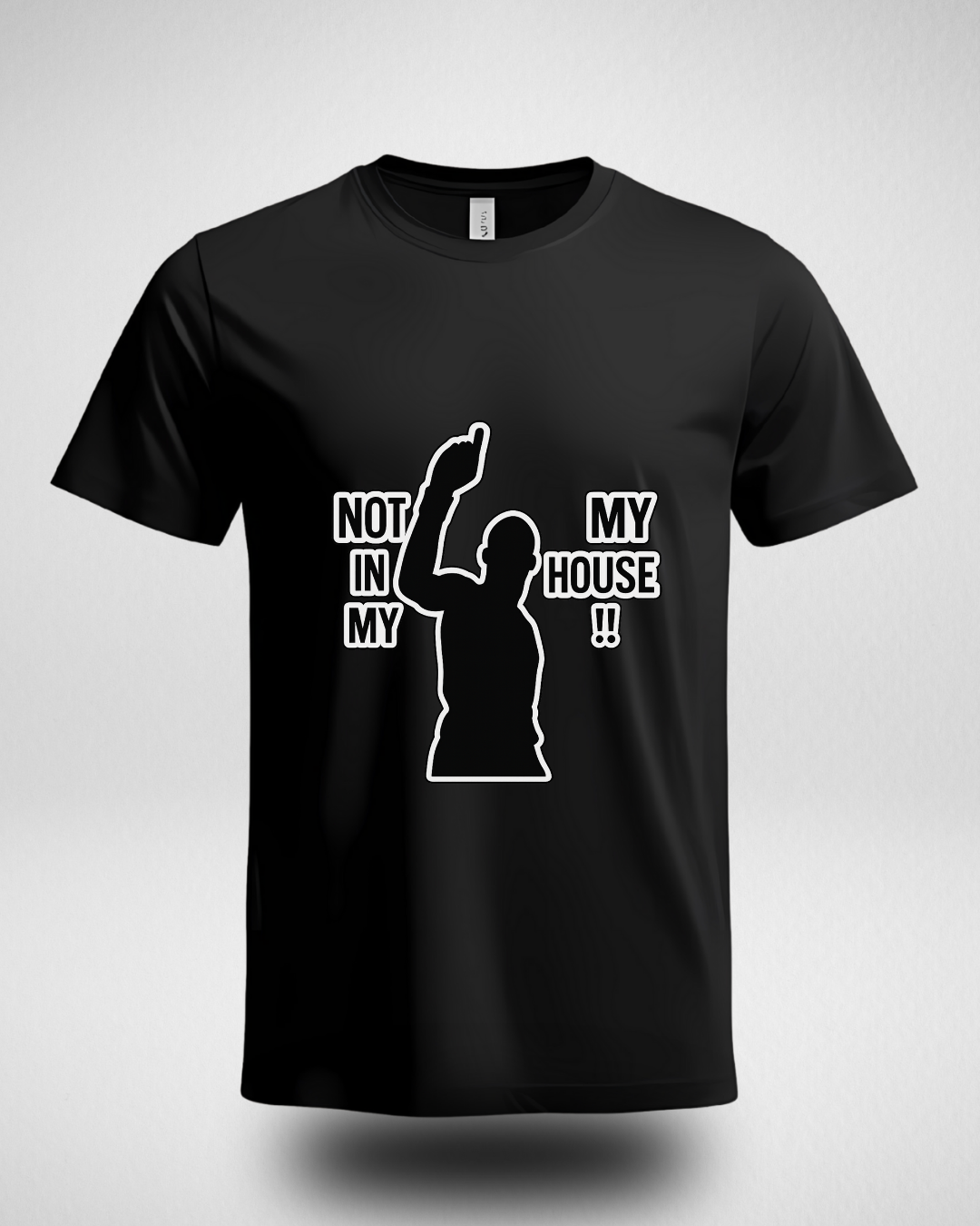 T-shirt Trash Talk "Not in my House"